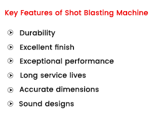 Key Features of A shot blasting machine 